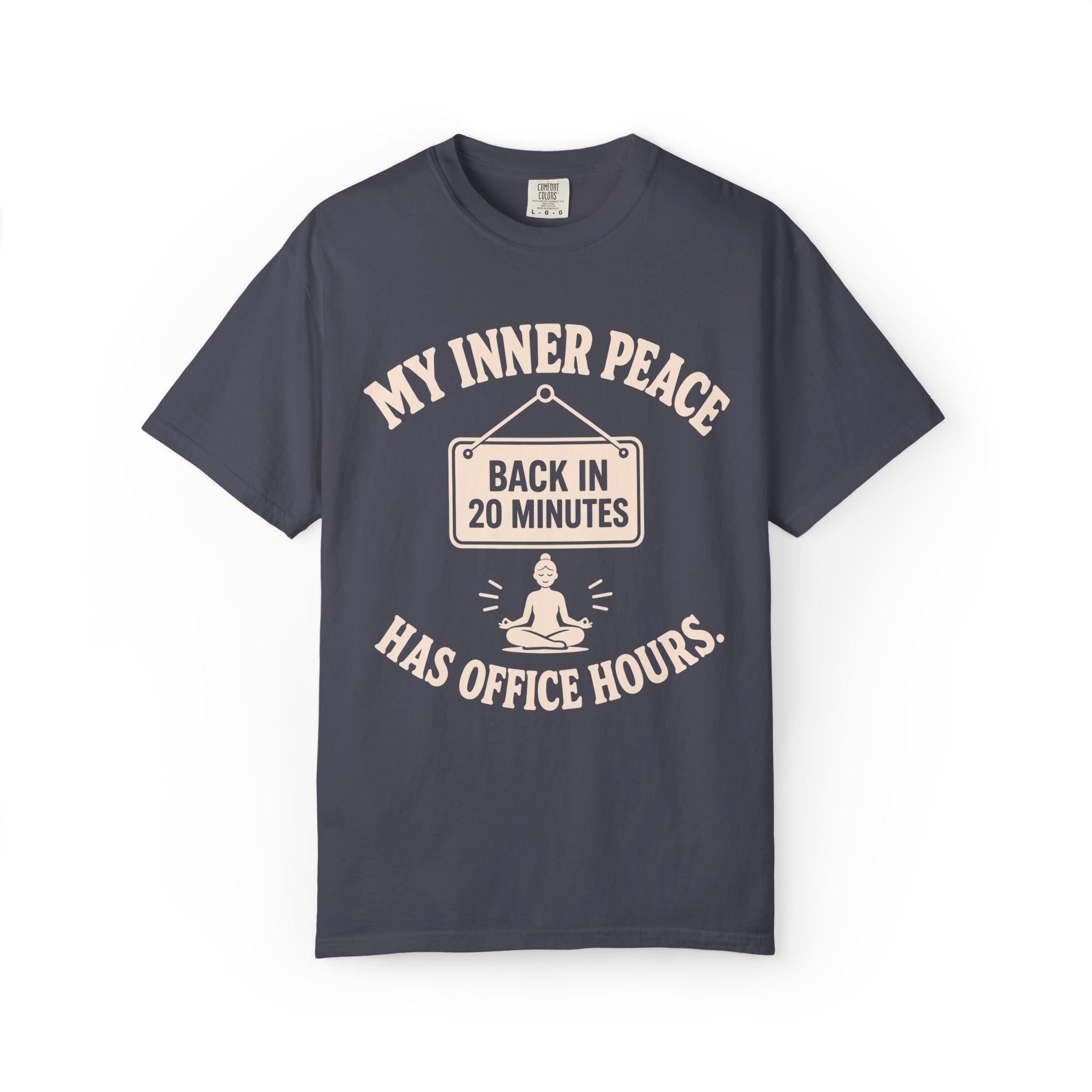 My Inner Peace Has Office Hours T-Shirt