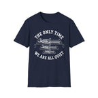 The Only Time We Are All Quiet T-Shirt