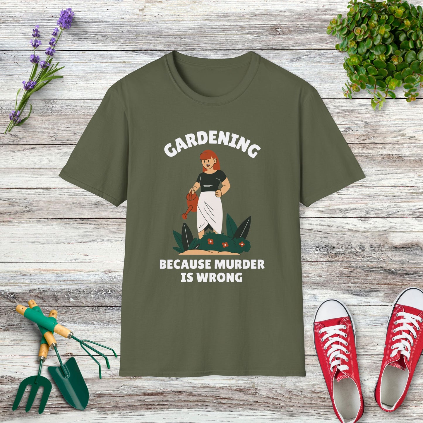 Gardening Because Murder Is Wrong T-Shirt