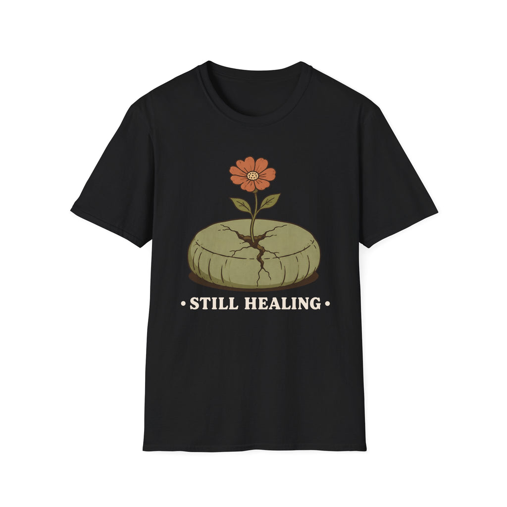 Still Healing T-Shirt