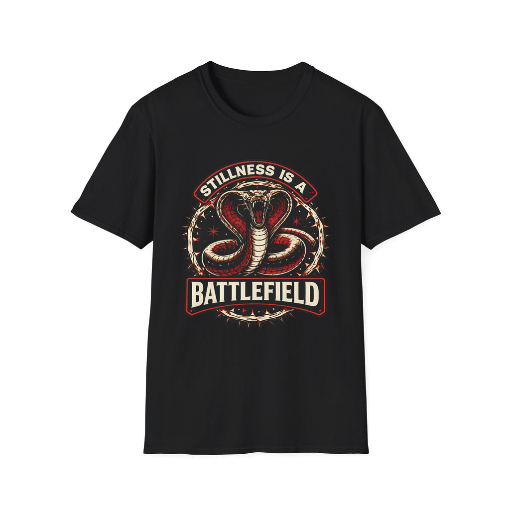 Stillness is a Battlefield T-Shirt