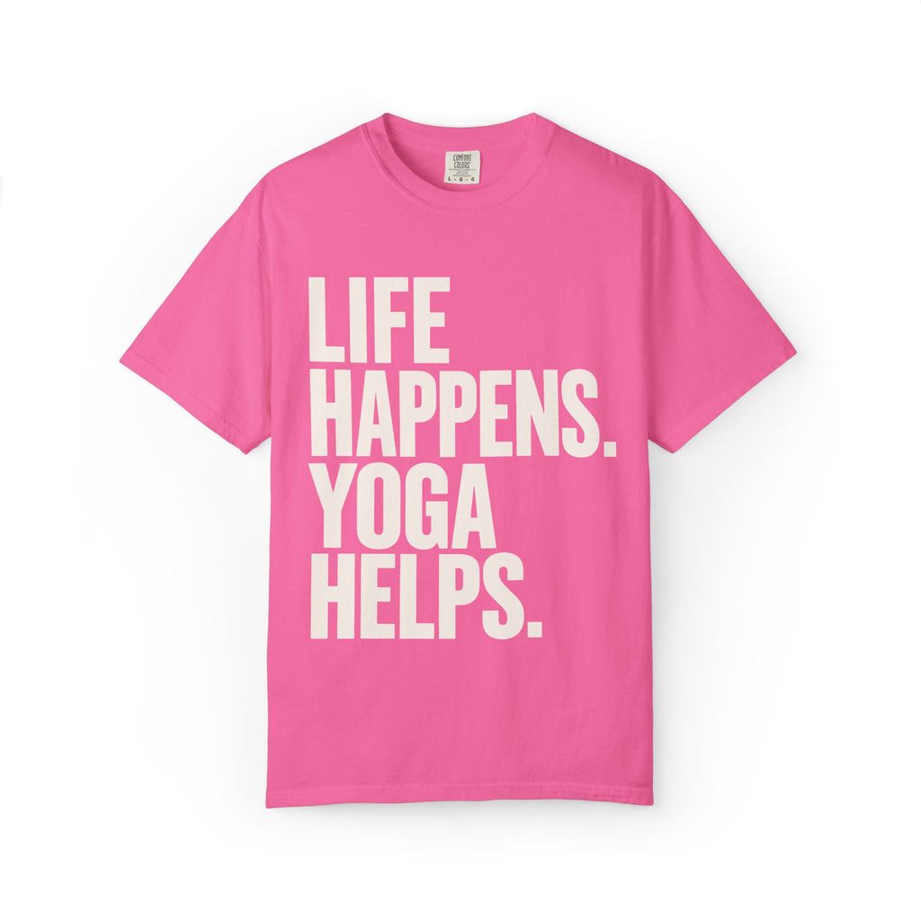 Life Happens. Yoga Helps. T-Shirt
