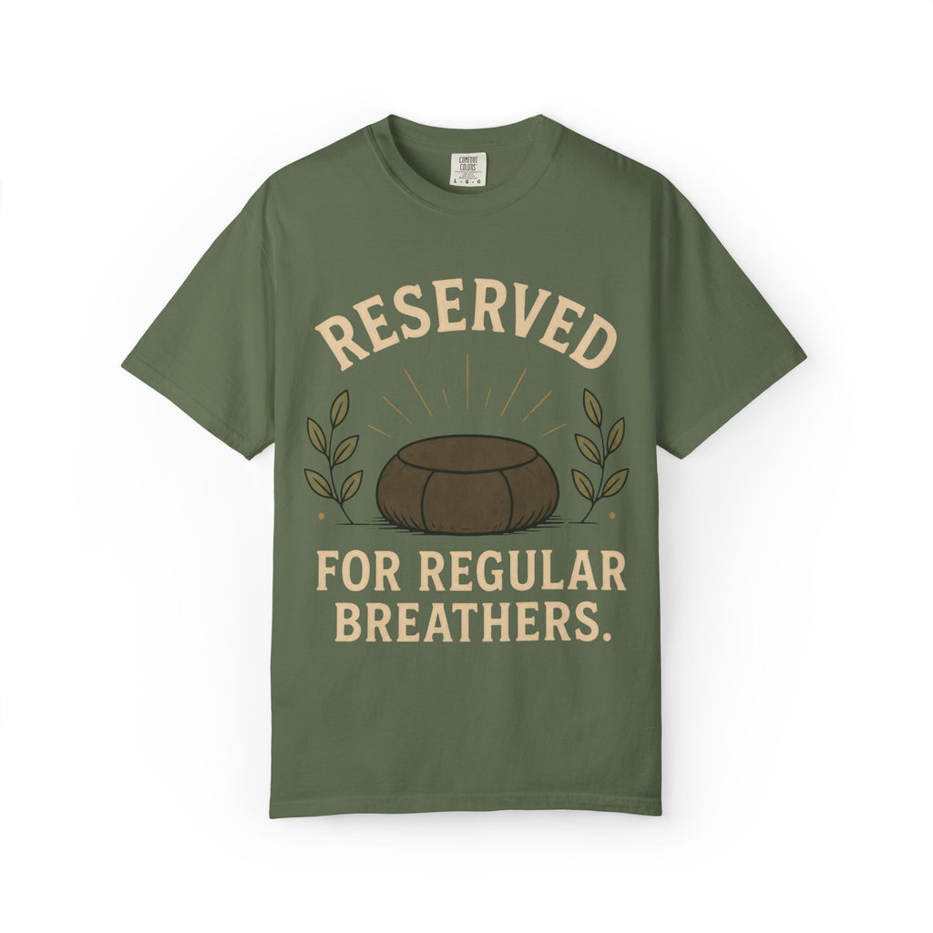 Reserved For Regular Breathers T-Shirt