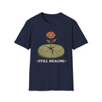 Still Healing T-Shirt