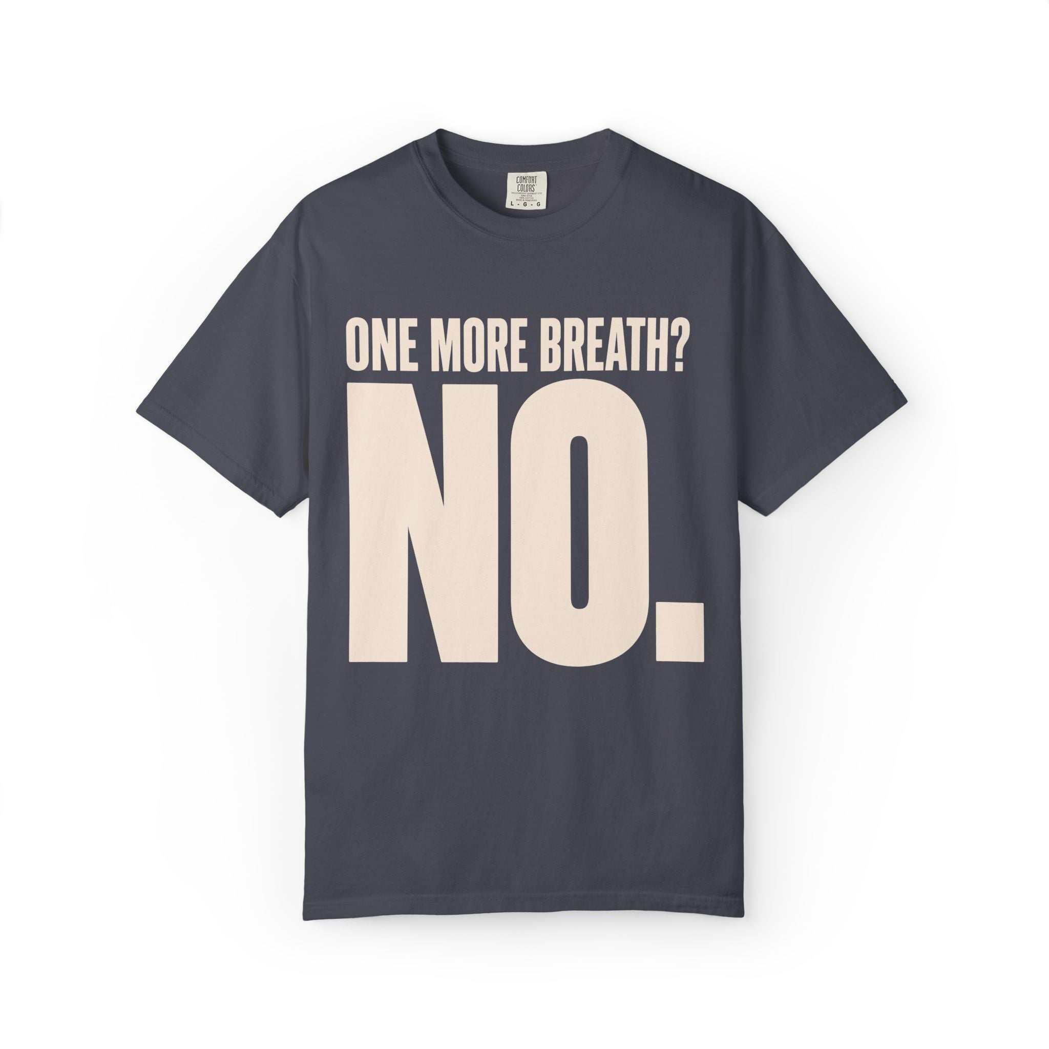 One More Breath T-Shirt