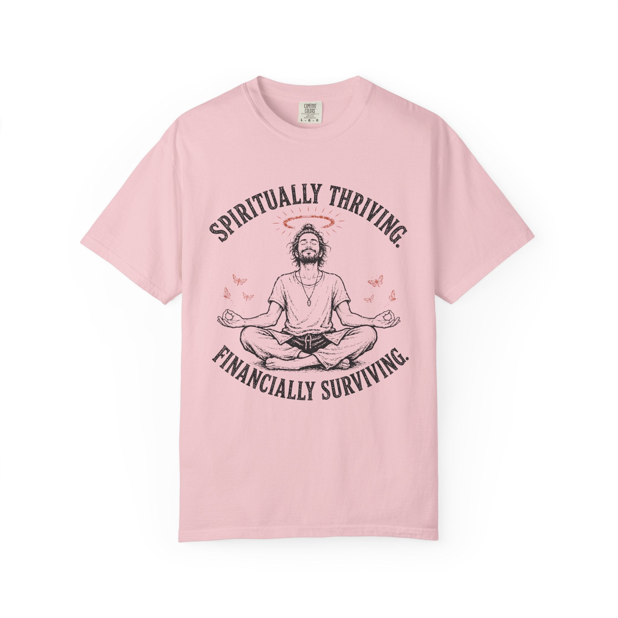 Spiritually Thriving Financially Surviving T-Shirt