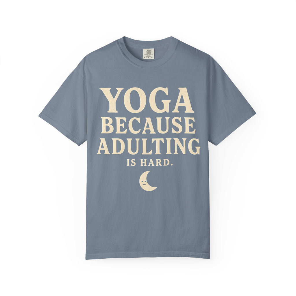 Yoga Because Adulting is Hard T-Shirt