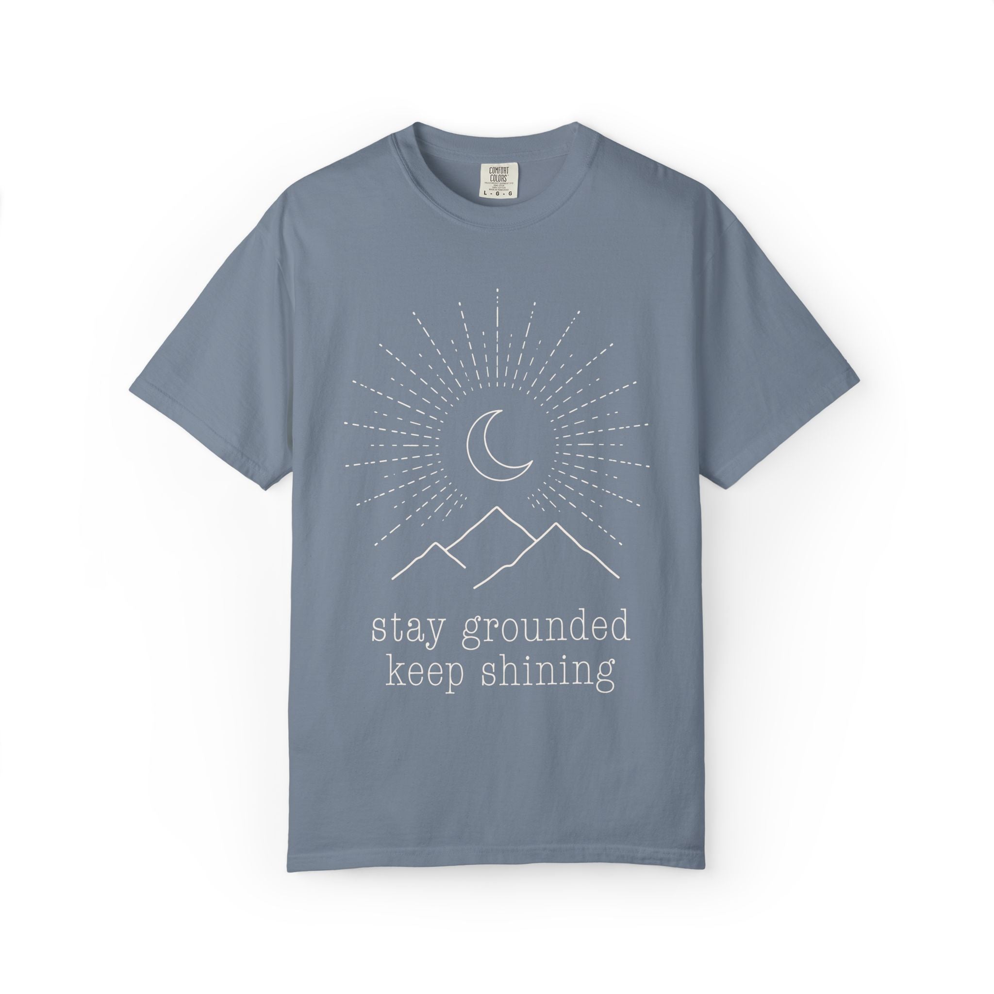 Stay Grounded Keep Shining T-Shirt