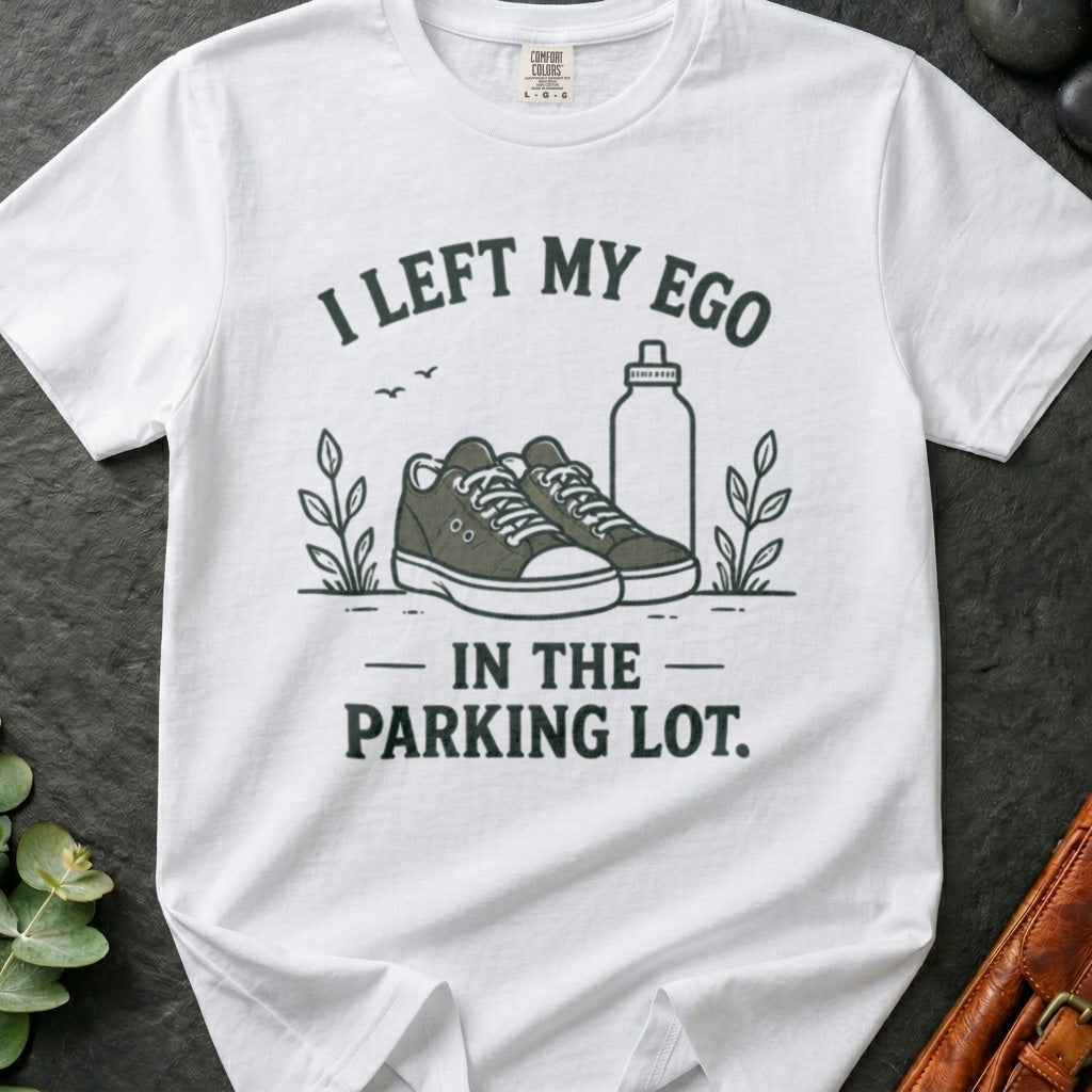 rooted-avenue-0db9fdc7-c0b2-475b-a6de-06dcd76e449f-163. I Left My Ego In The Parking Lot_I Left My Ego In The Parking Lot - White - Mockup Style 4 (Final 2) - CC Mockup.png_0000_compressed.jpg