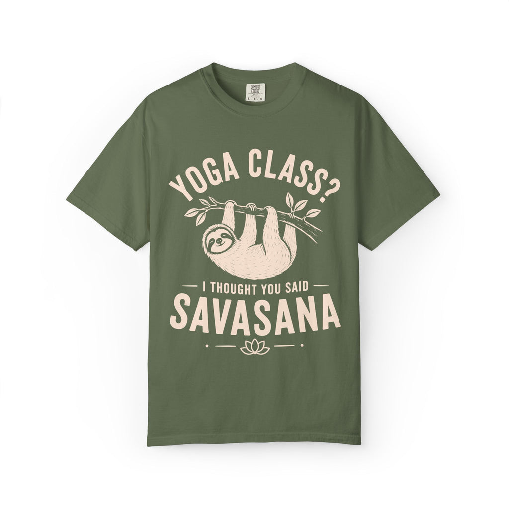 Yoga Class? I Thought You Said Savasana T-Shirt