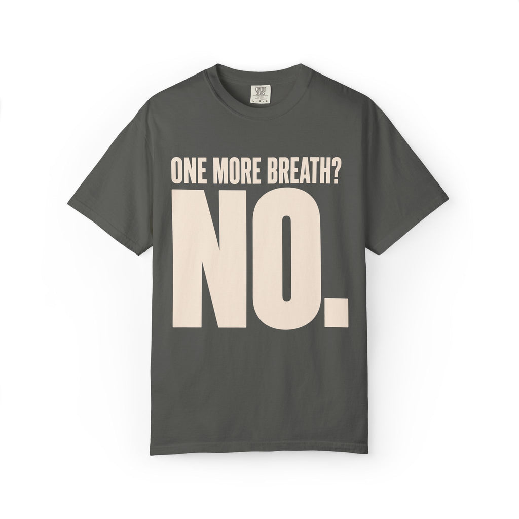 One More Breath T-Shirt
