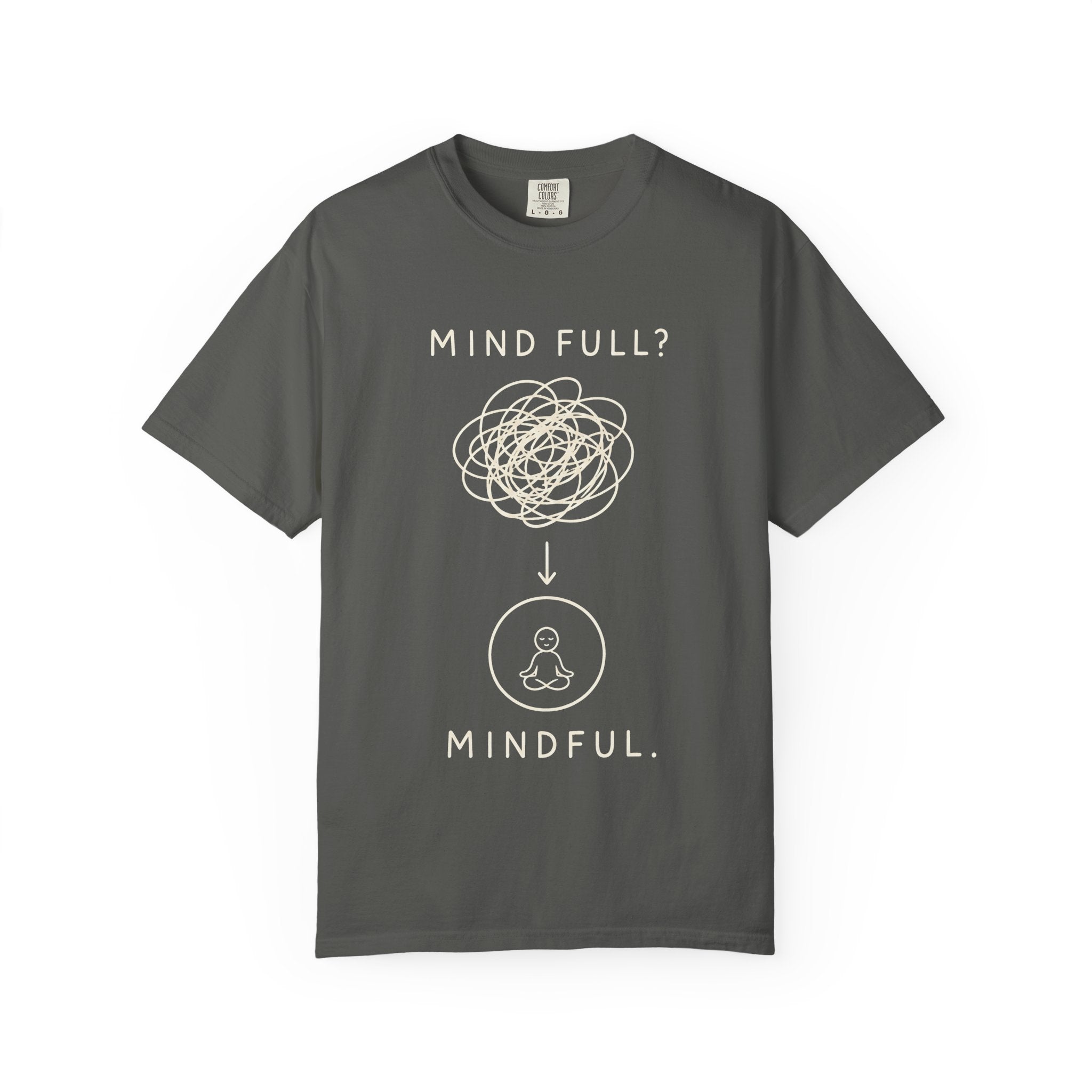 Mind Full to Mindful T-Shirt