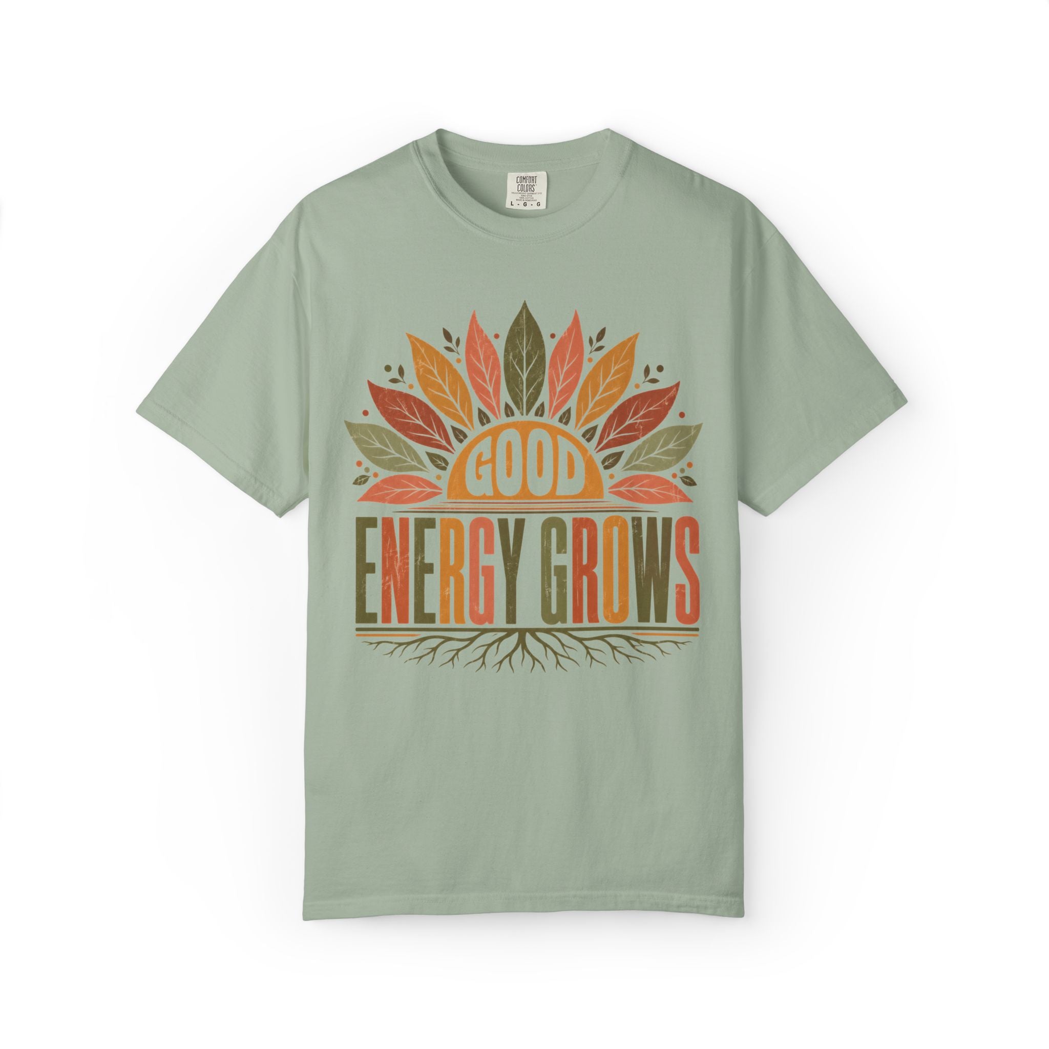 Good Energy Grows T-Shirt