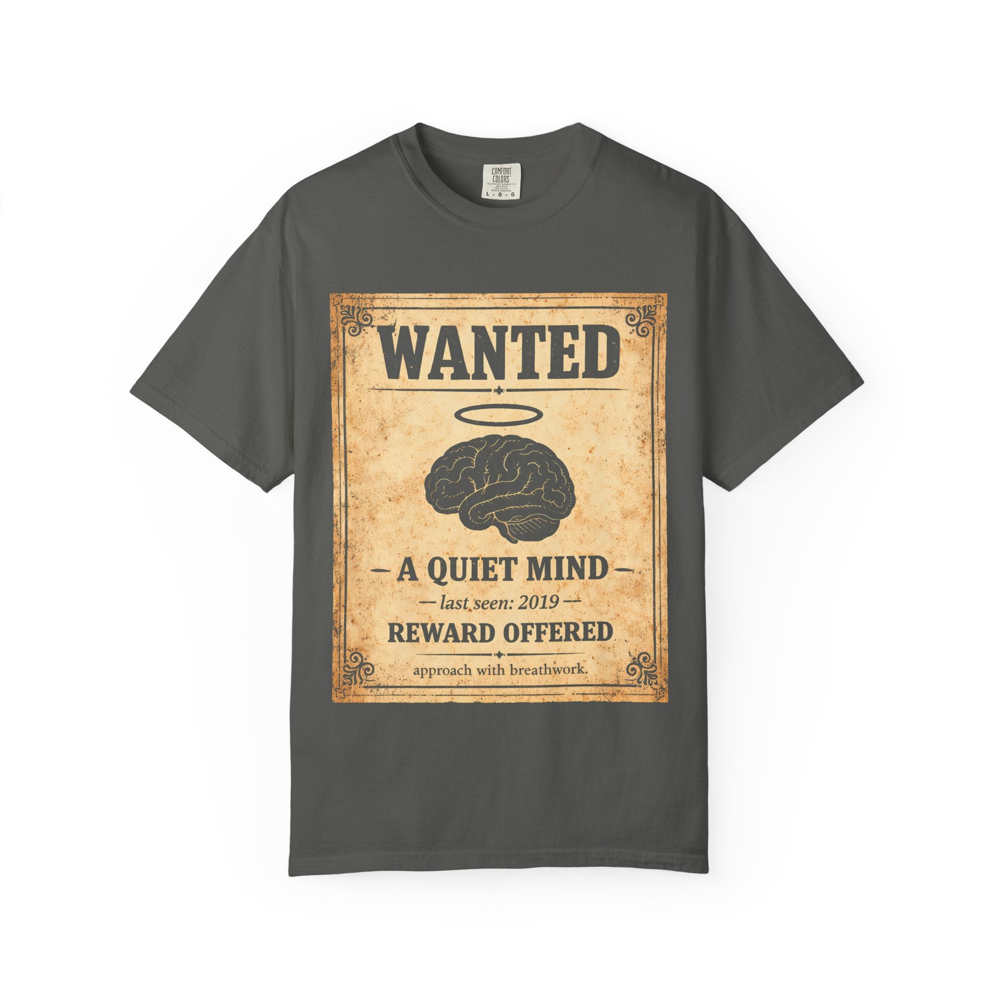 Wanted A Quiet Mind T-Shirt