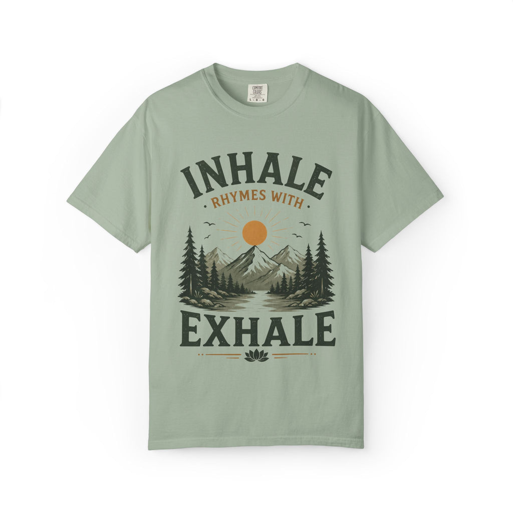 Inhale Rhymes With Exhale T-Shirt