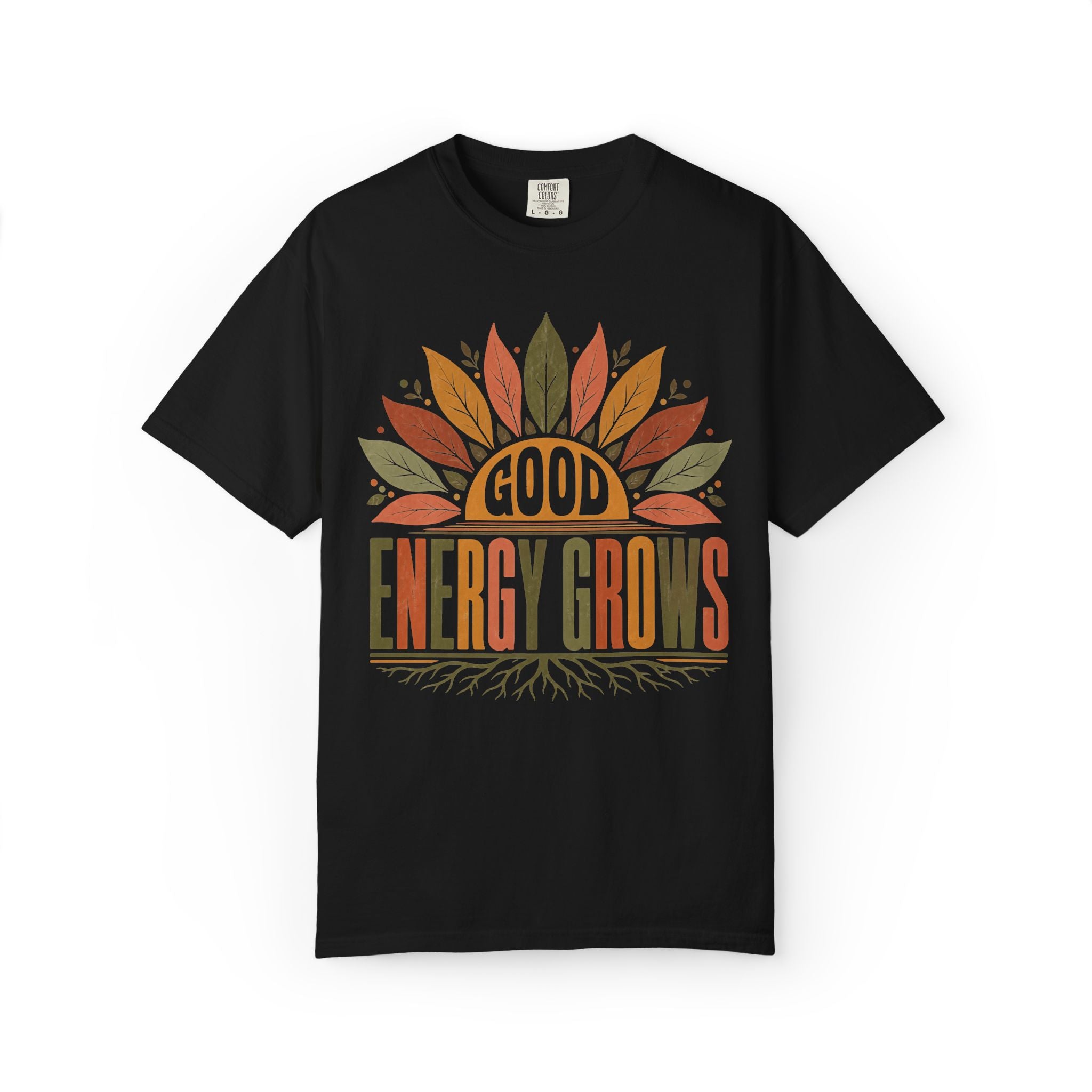Good Energy Grows T-Shirt