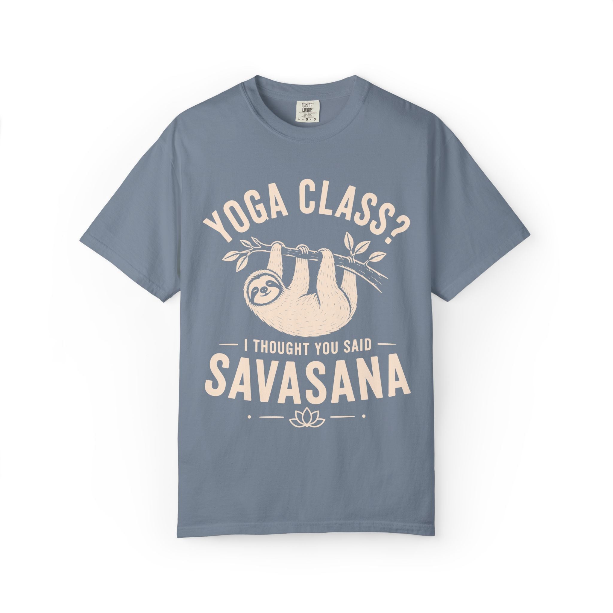 Yoga Class? I Thought You Said Savasana T-Shirt