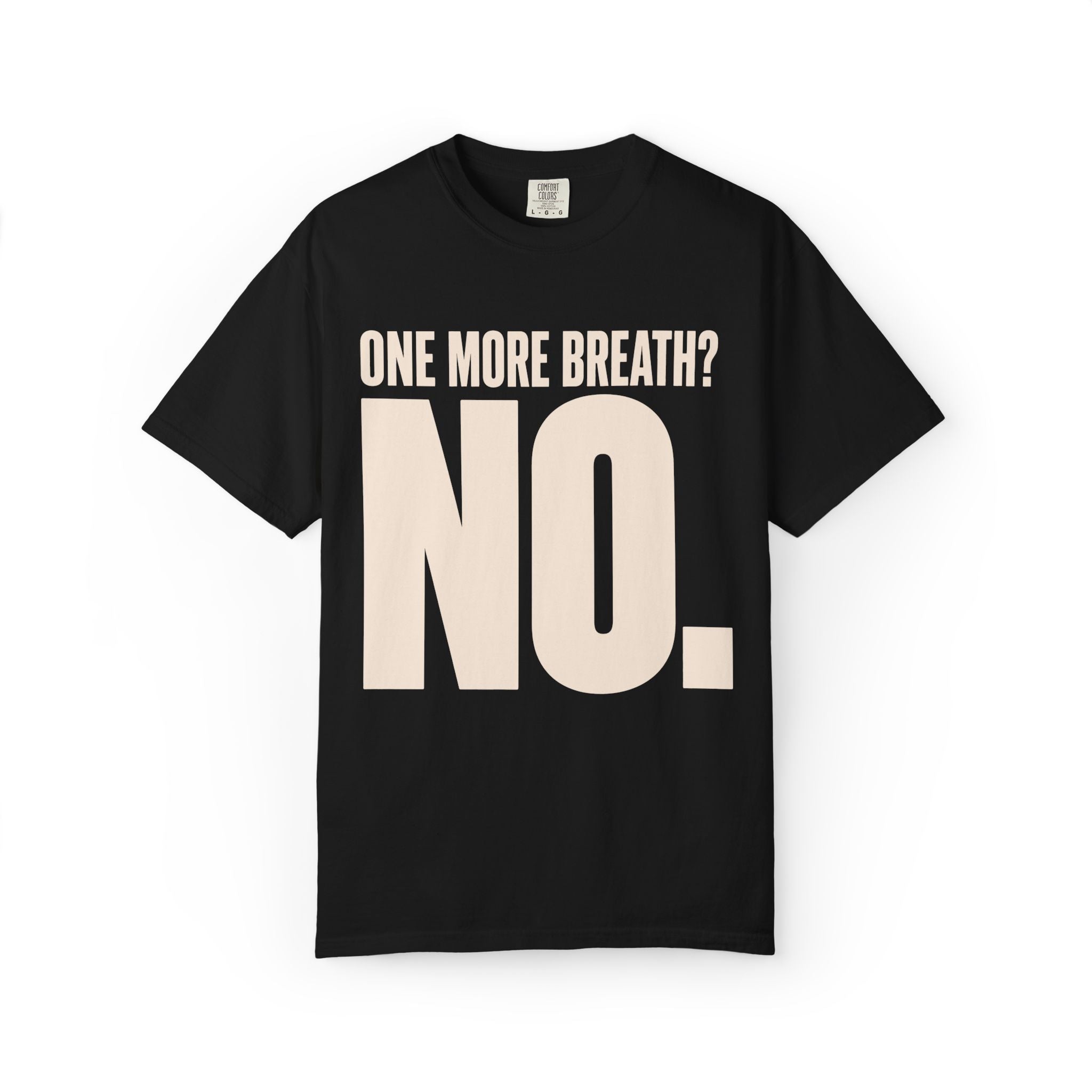 One More Breath T-Shirt