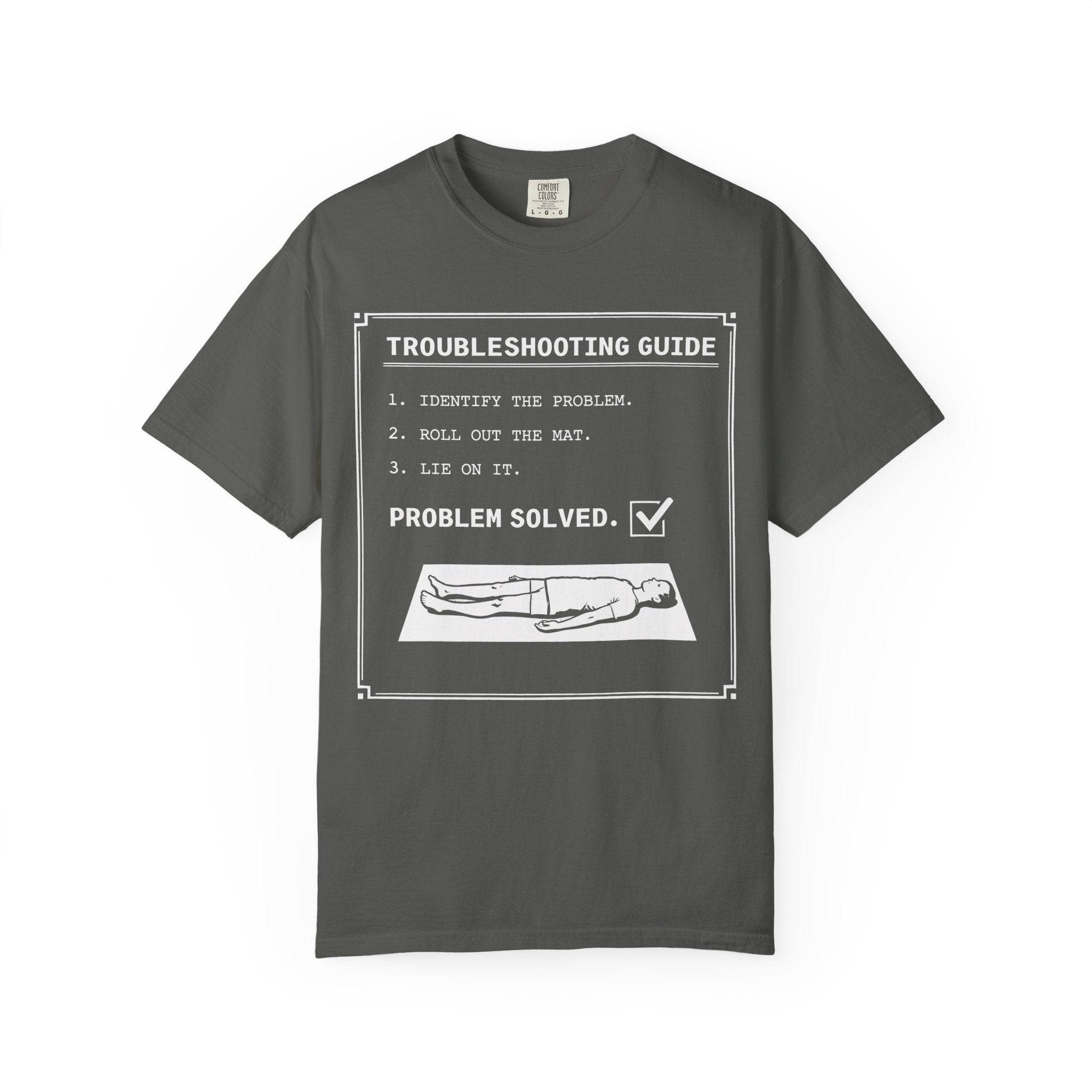 Troubleshooting Guide Savasana T-Shirt
