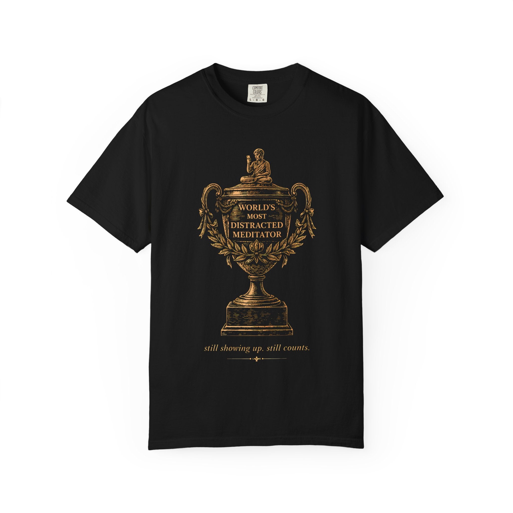 World's Most Distracted Meditator T-Shirt