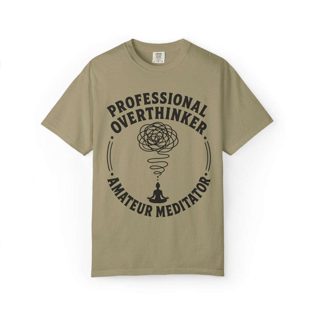 Professional Overthinker Amateur Meditator T-Shirt
