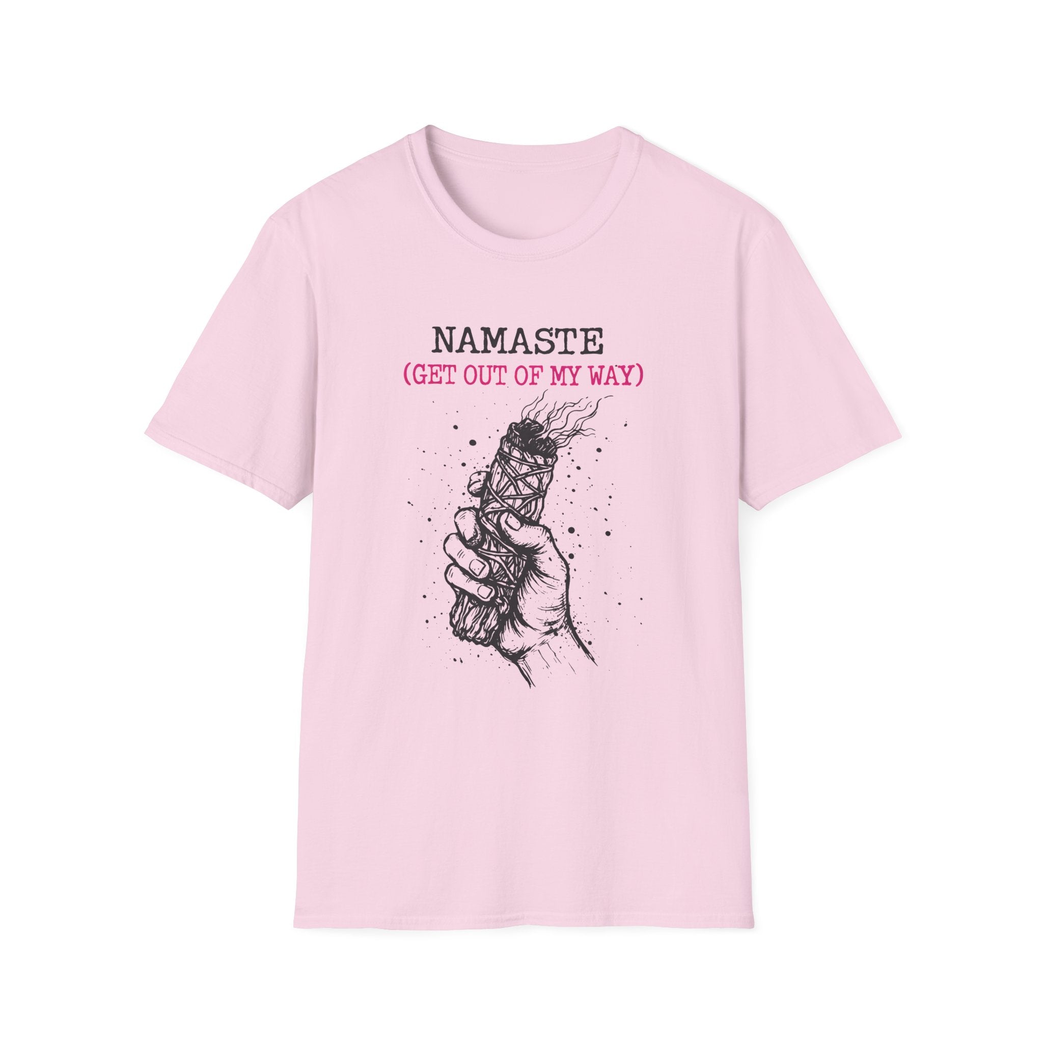 Namaste (Get Out of My Way) T-Shirt