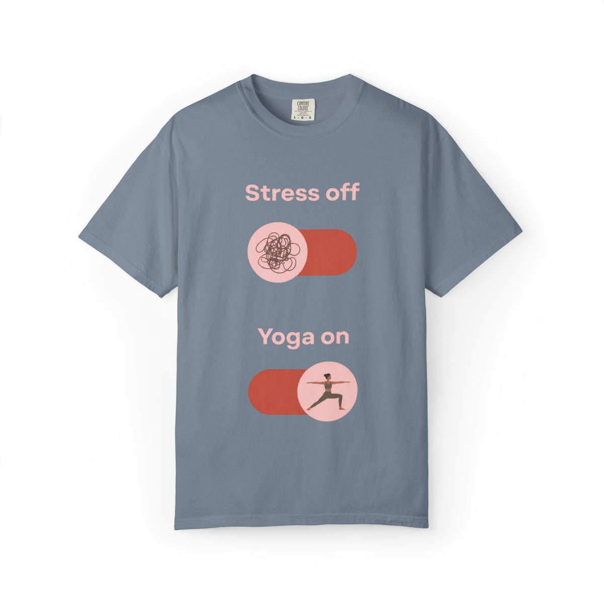 Stress off, Yoga on T-Shirt