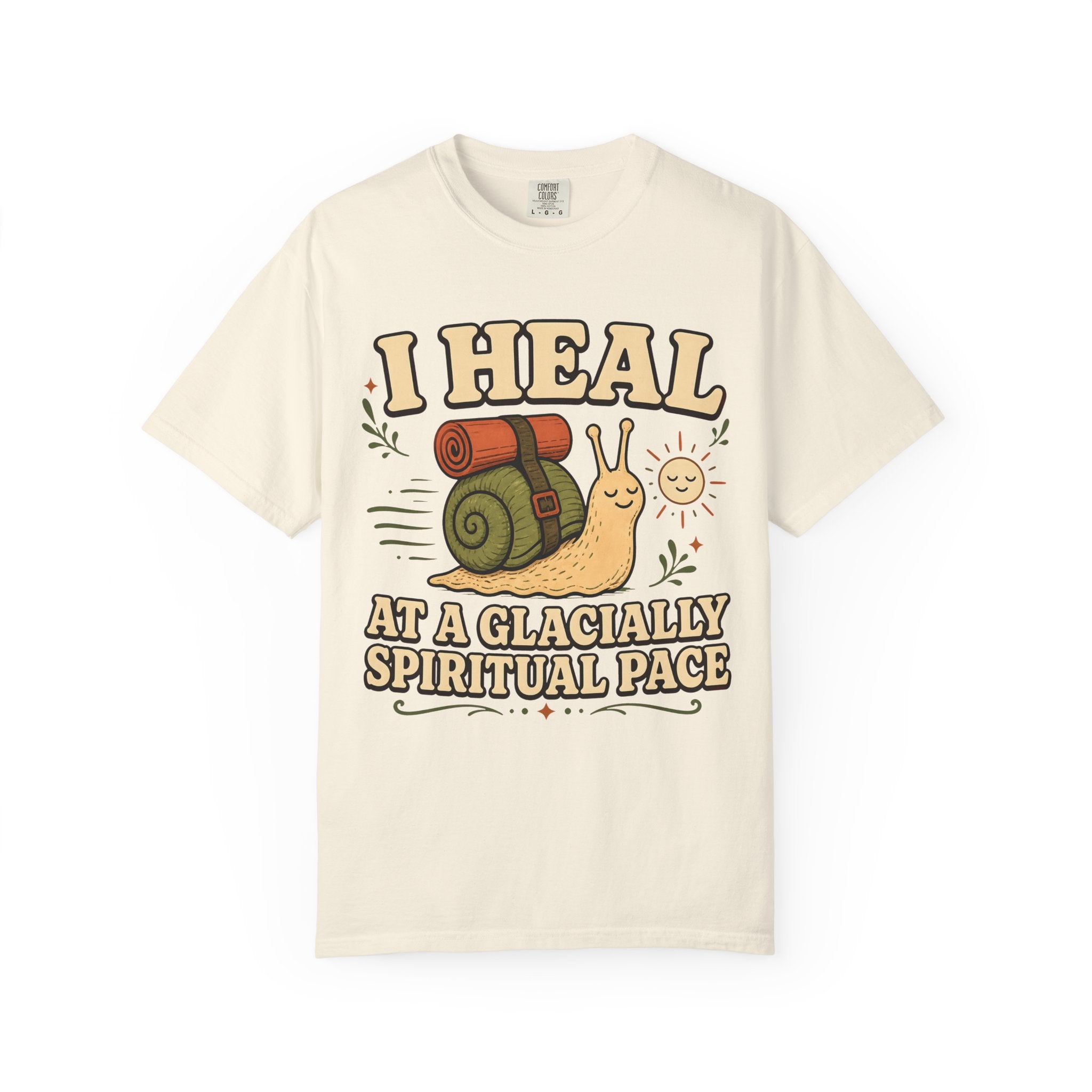 I Heal At A Glacially Spiritual Pace T-Shirt