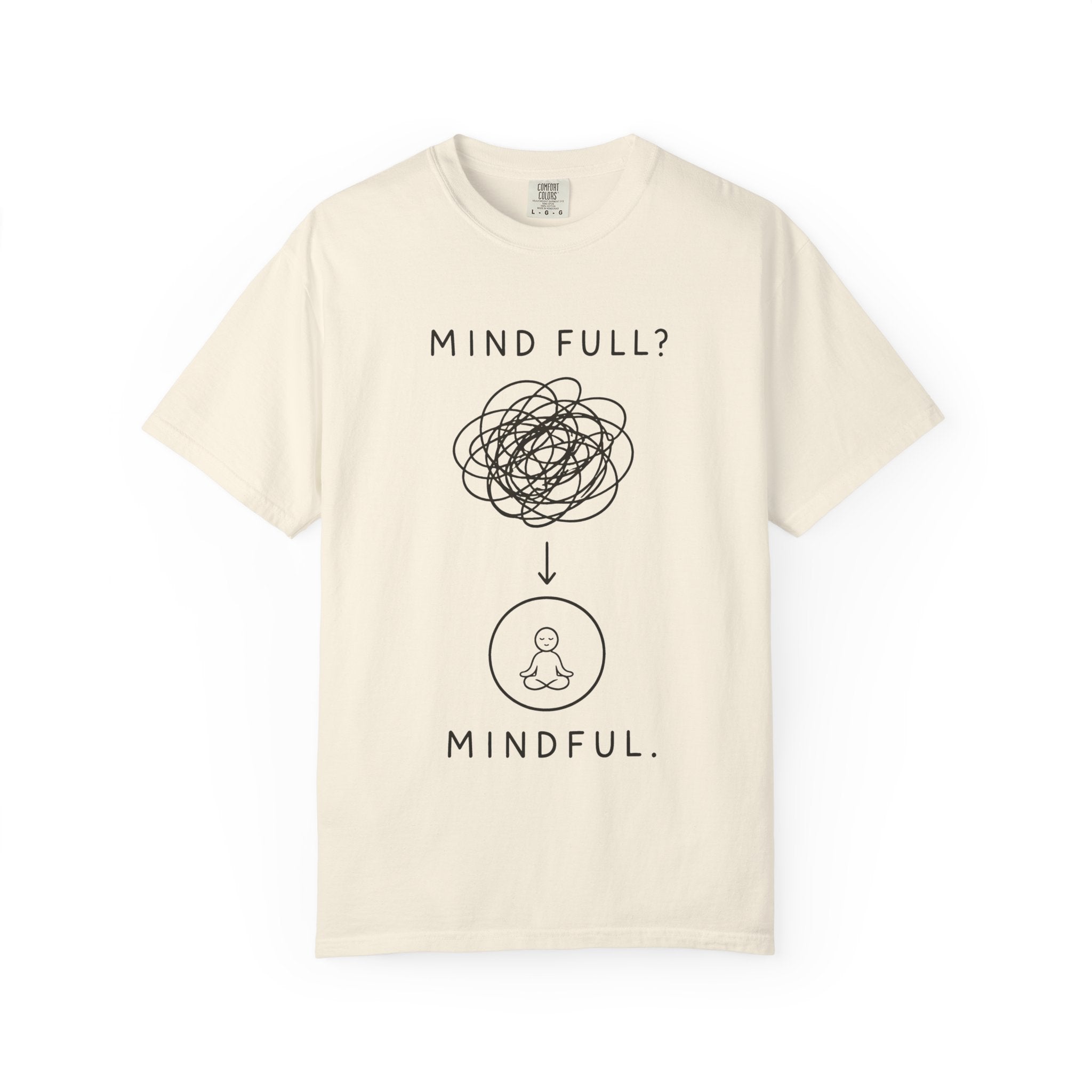 Mind Full to Mindful T-Shirt