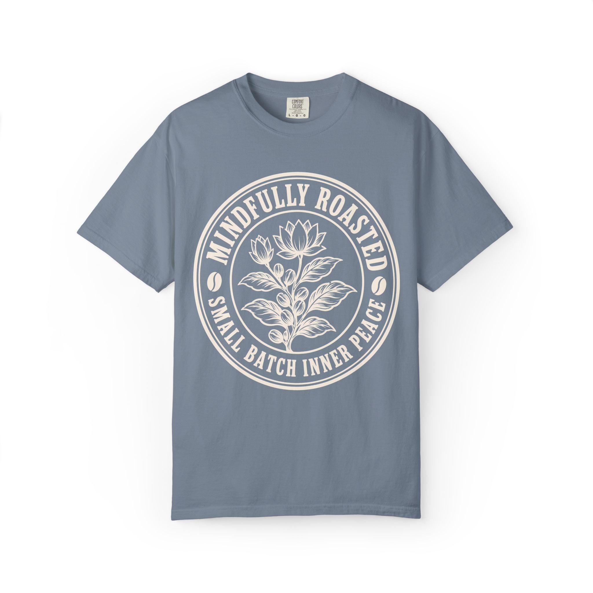 Mindfully Roasted T-Shirt