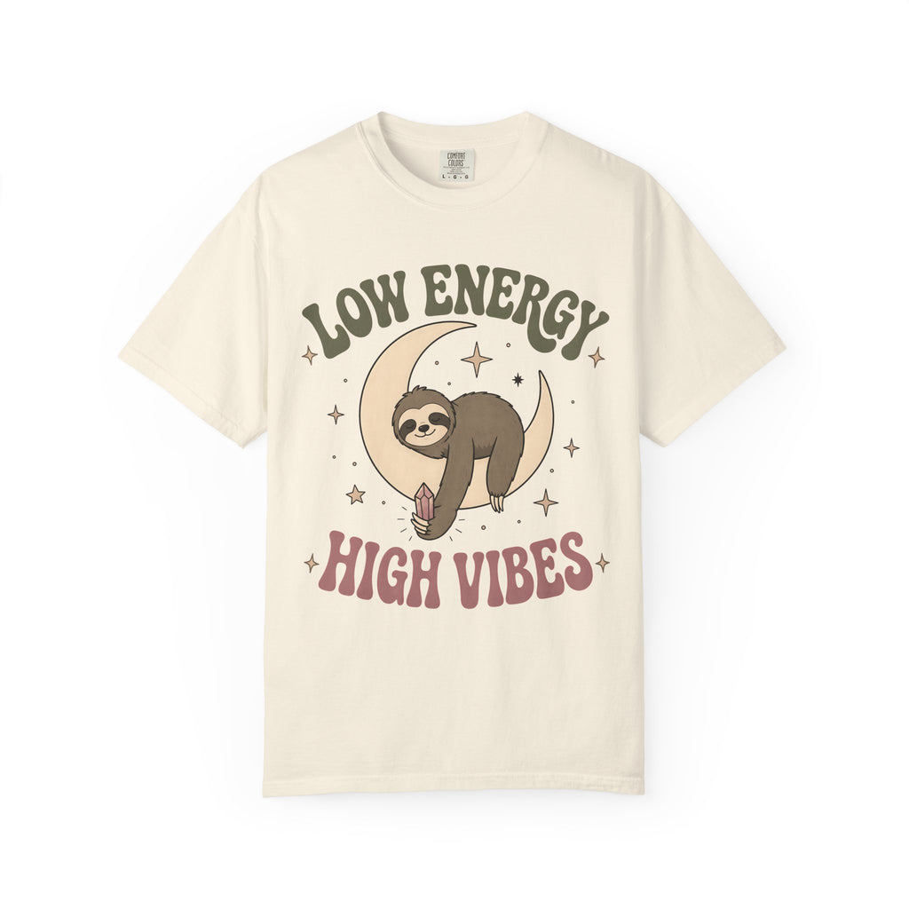 Low Energy High Vibes T-Shirt