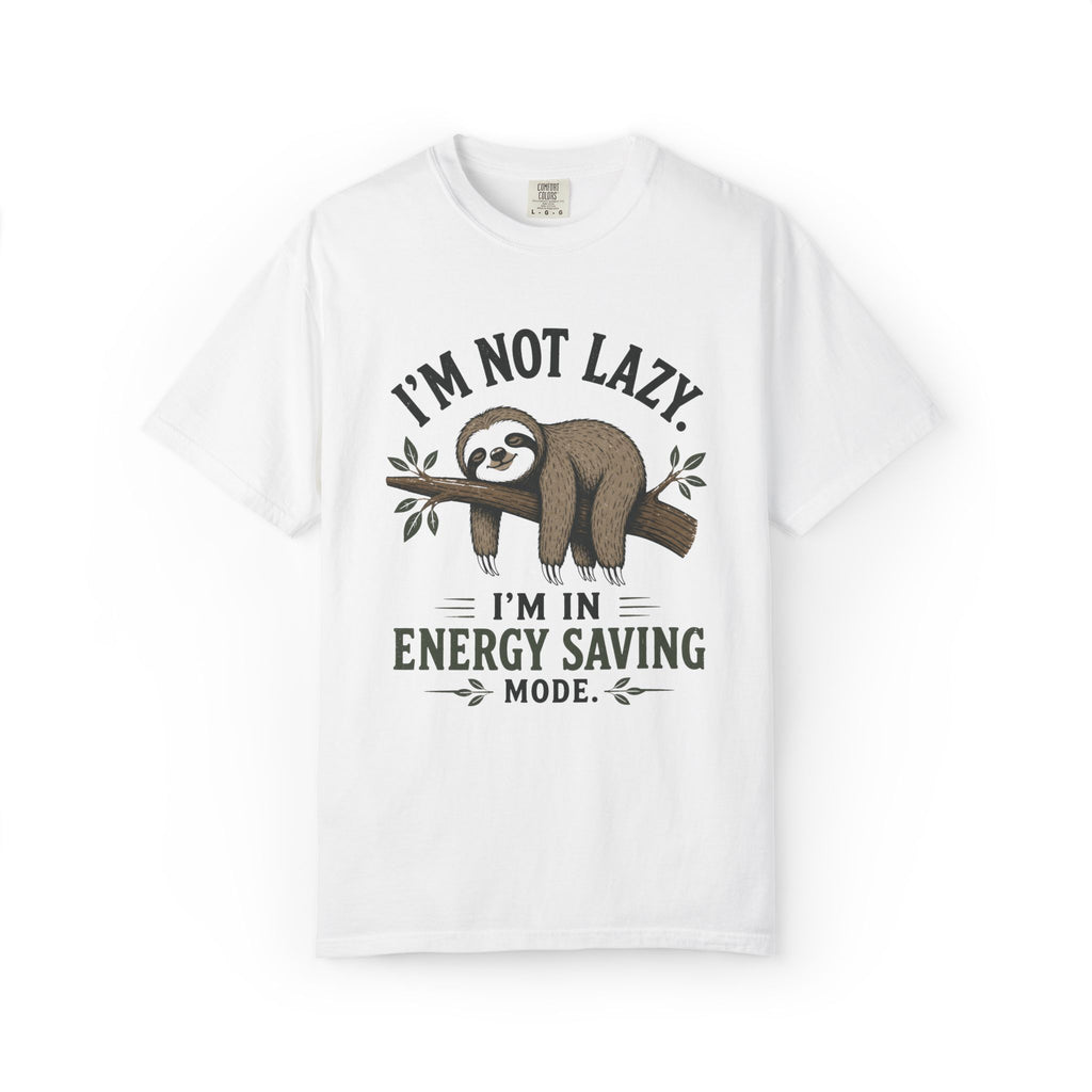 I'm Not Lazy I'm In Energy Saving Mode T-Shirt
