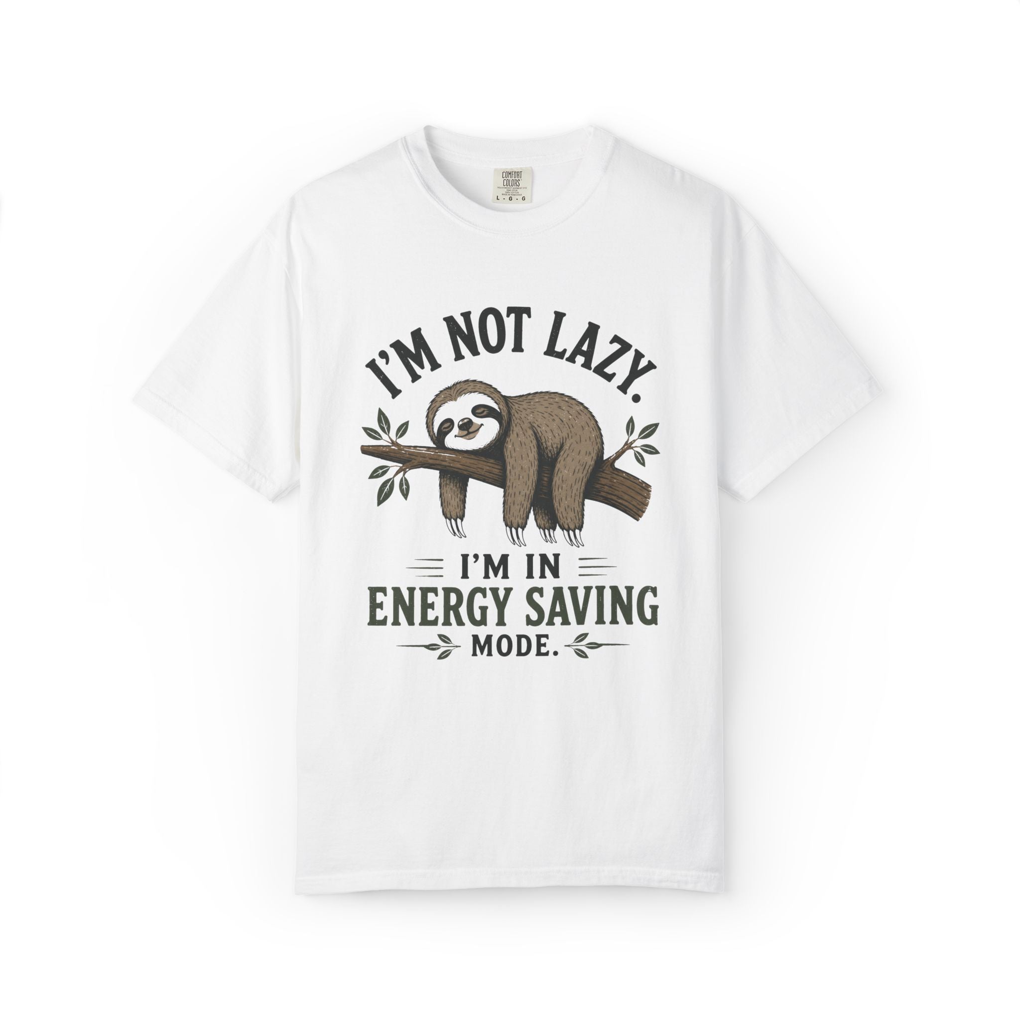 I'm Not Lazy I'm In Energy Saving Mode T-Shirt