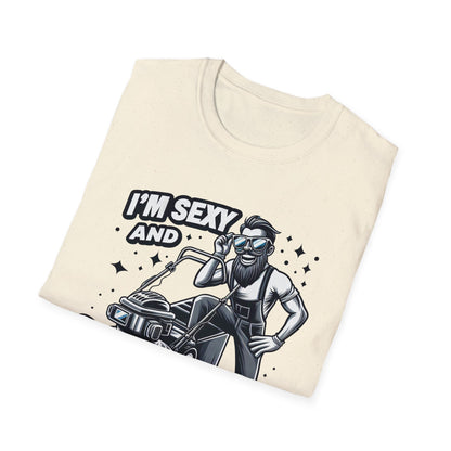 I'm Sexy And I Mow It T-Shirt