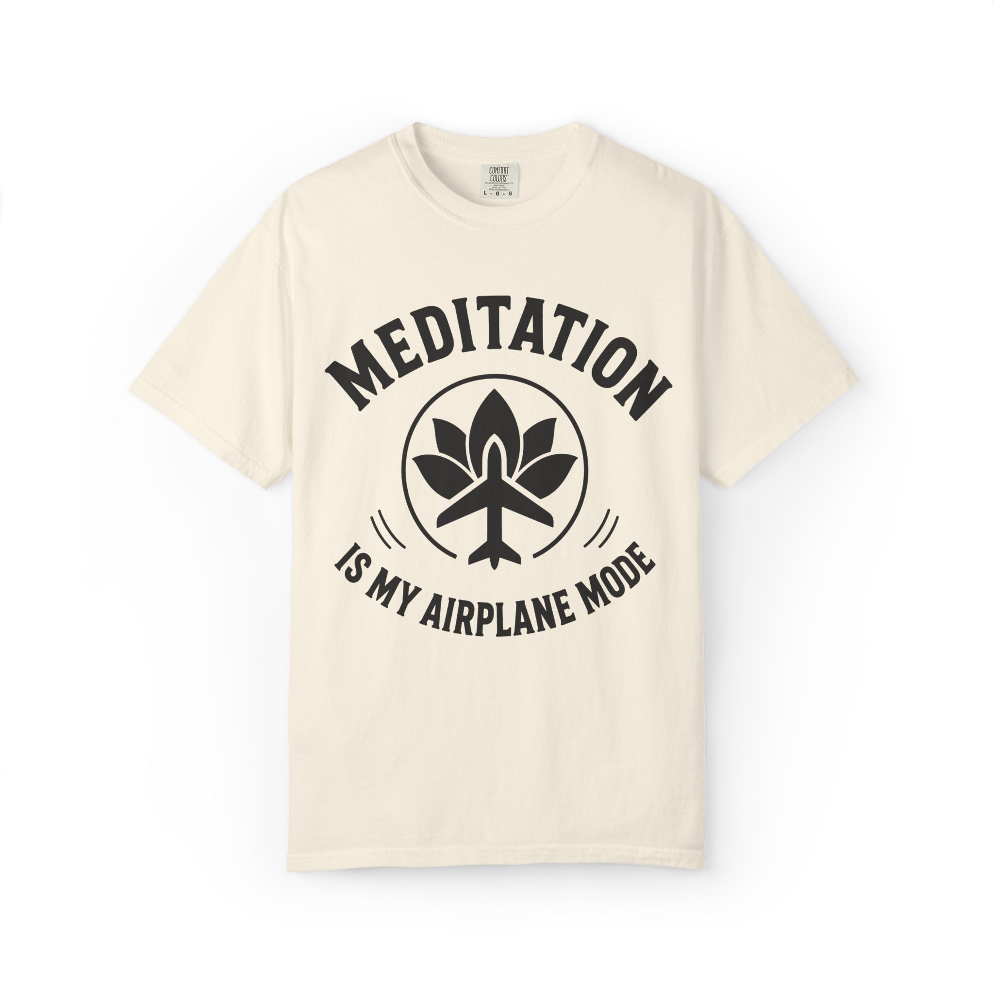 Meditation Is My Airplane Mode T-Shirt