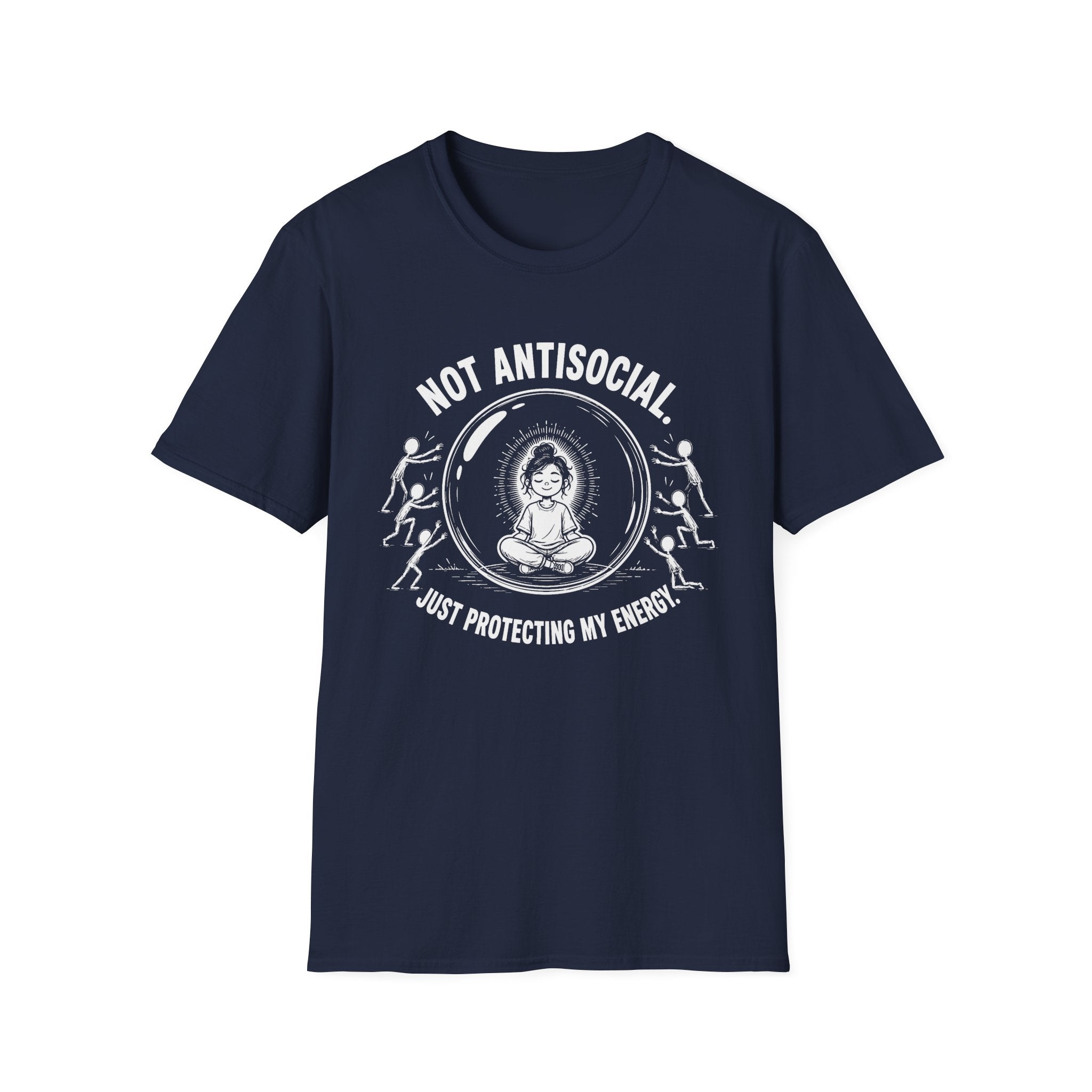 Not Antisocial, Just Protecting My Energy T-Shirt