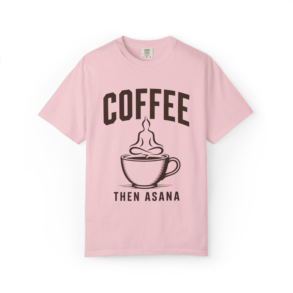 Coffee Then Asana T-Shirt