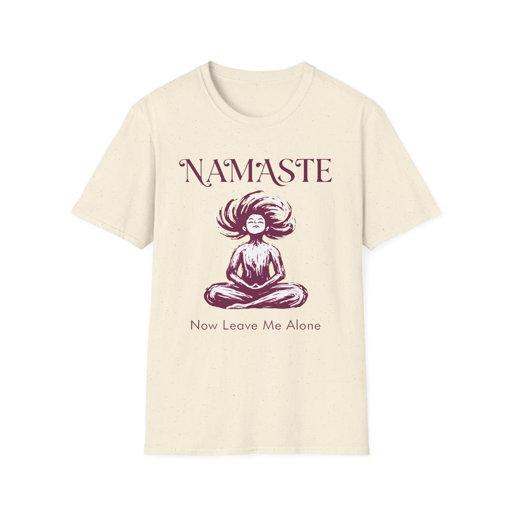Namaste, Now Leave Me Alone T-Shirt