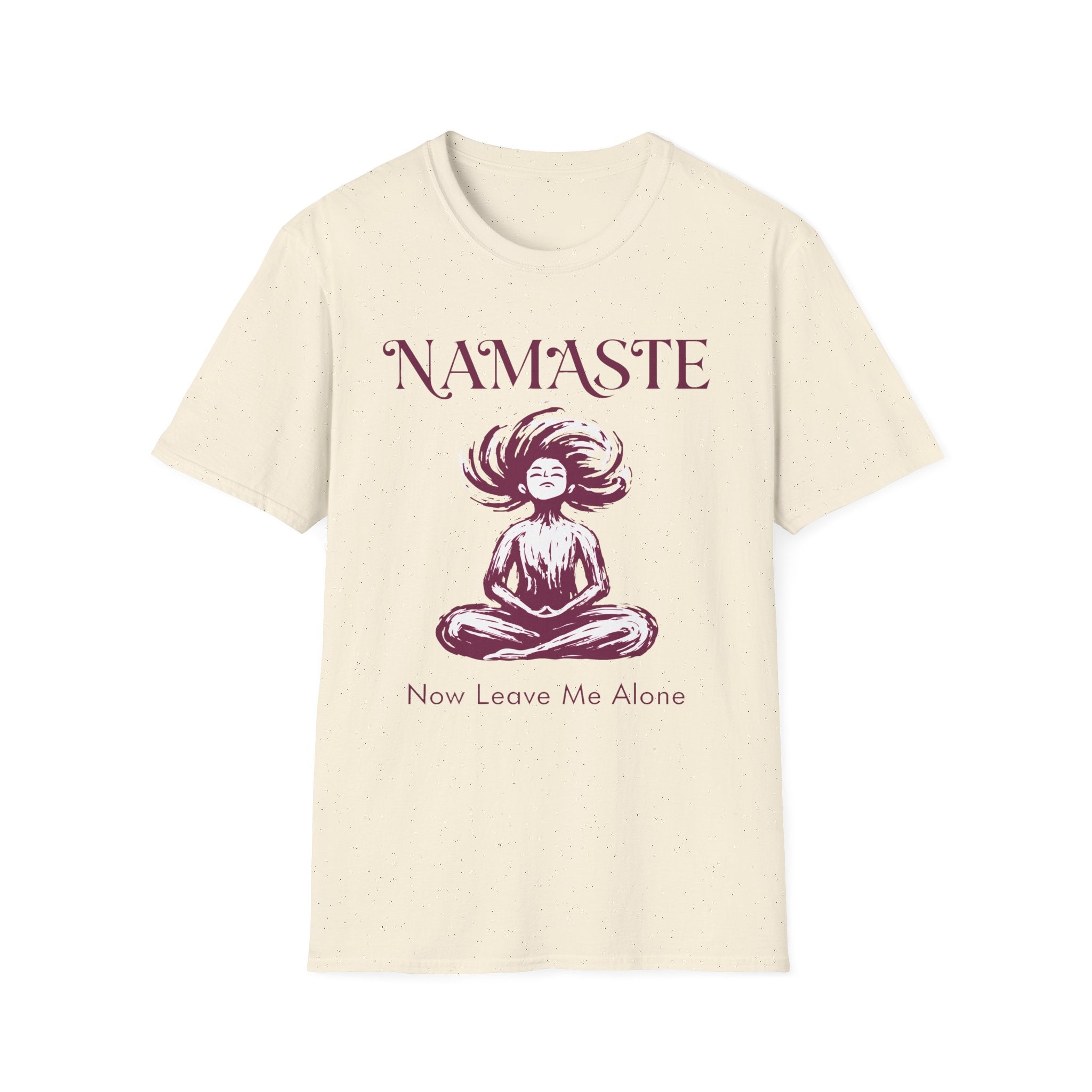Namaste, Now Leave Me Alone T-Shirt