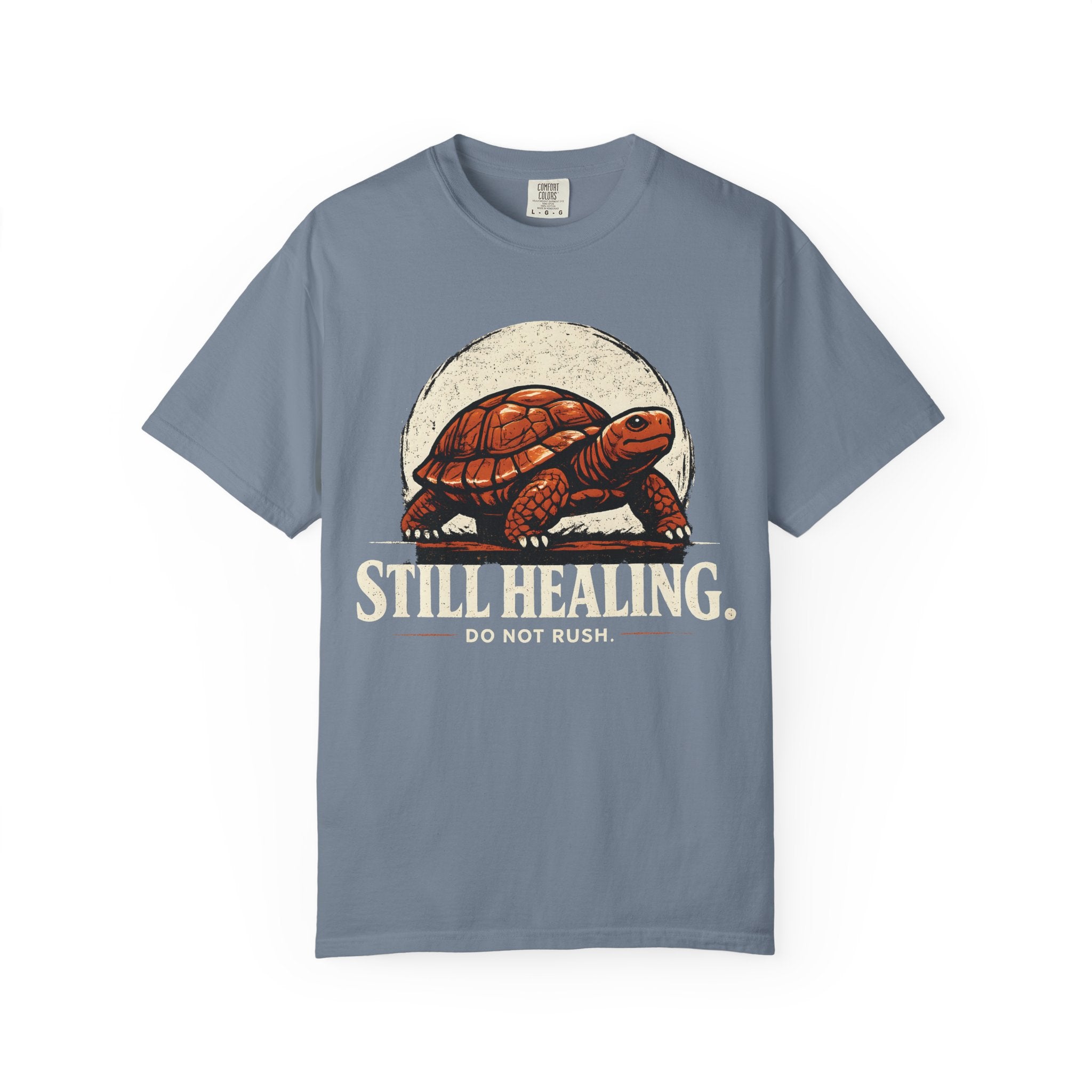 Still Healing Do Not Rush T-Shirt