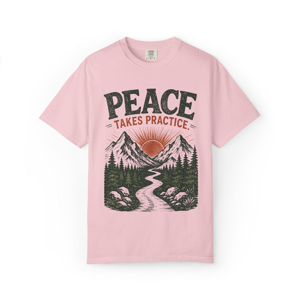 Peace Takes Practice T-Shirt