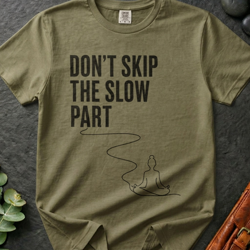 rooted-avenue-f2301f1e-8d91-444b-ab0f-0324b5e6a774-25. Don't Skip The Slow Part_Don't Skip The Slow Part - Khaki - Mockup Style 4 (Final 2) - CC Mockup.png_0000_compressed.jpg