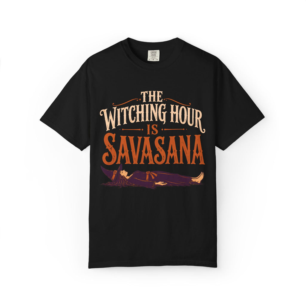 The Witching Hour Is Savasana T-Shirt