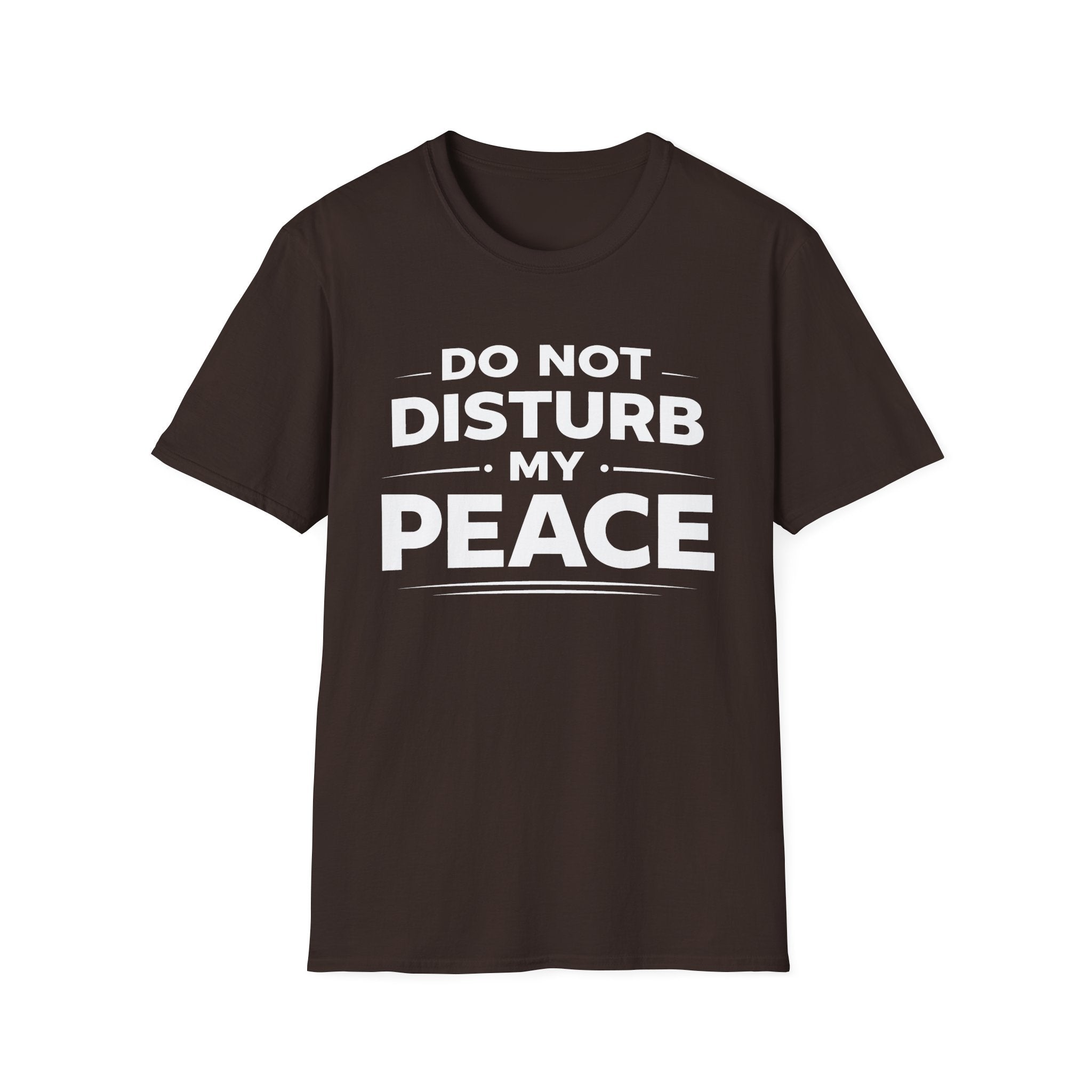 Do Not Disturb My Peace T-Shirt