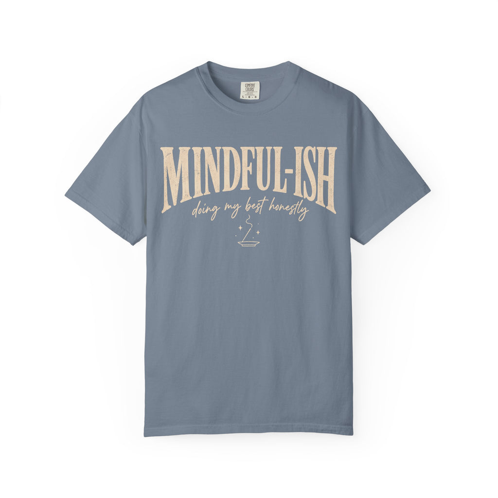 Mindful-ish, Doing My Best Honestly T-Shirt