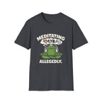 Meditating Allegedly T-Shirt