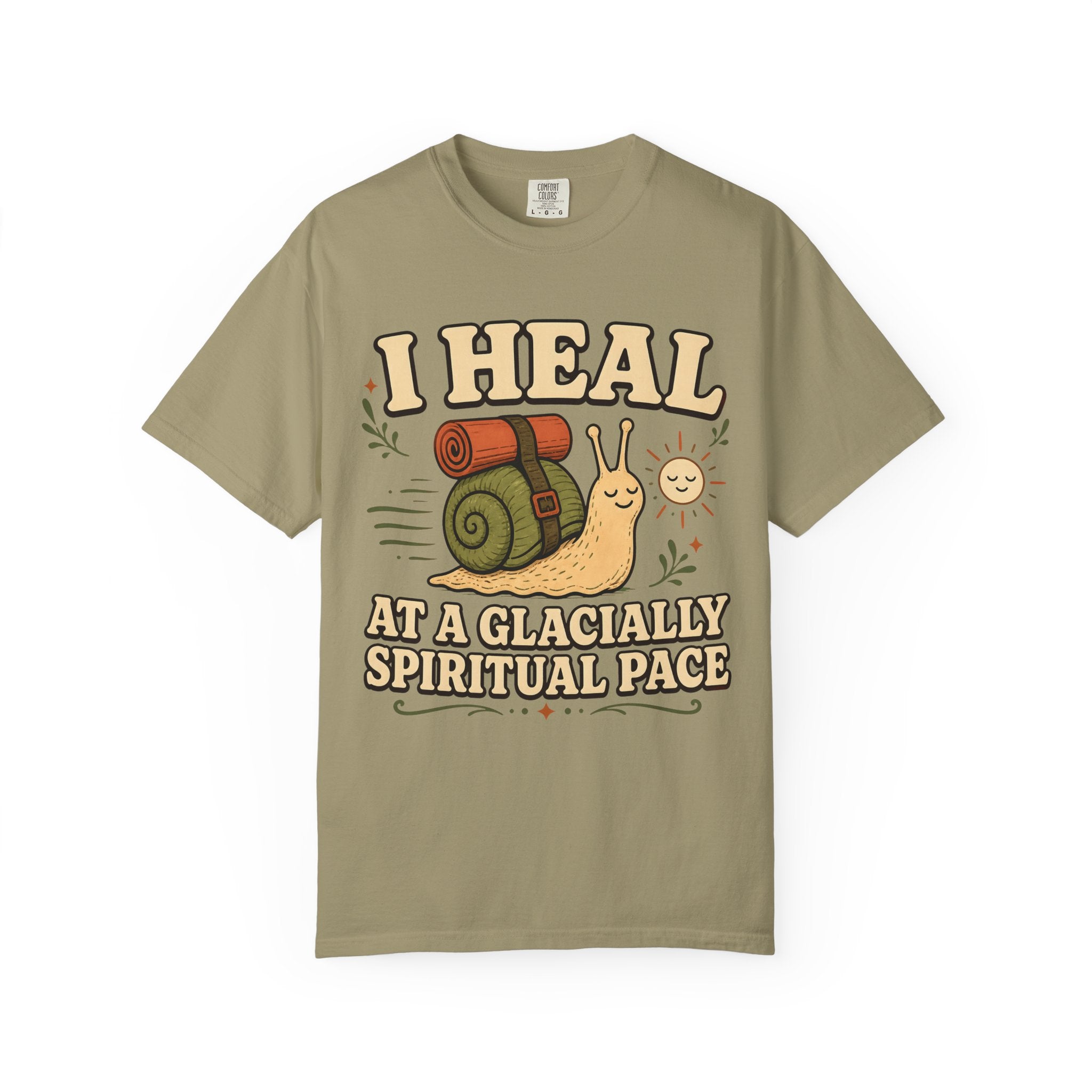 I Heal At A Glacially Spiritual Pace T-Shirt