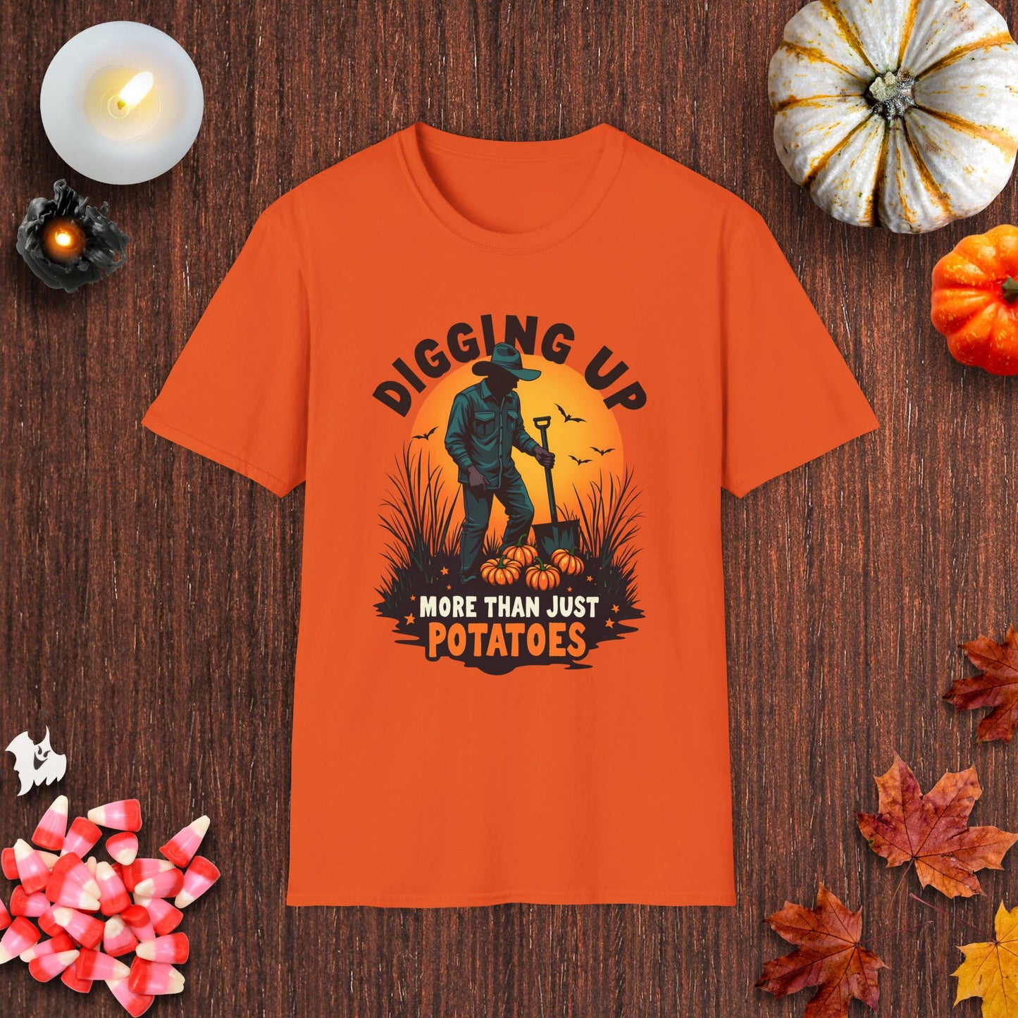 Digging Up More Than Just Potatoes T-Shirt