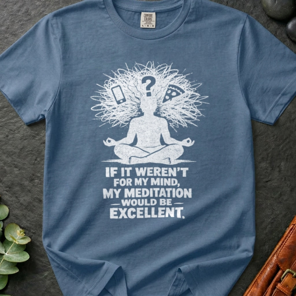 rooted-avenue-1c1e156b-8bdd-4c49-b54c-fc36355523fe-30. If It Weren't For My Mind, My Meditation Would Be Excellent_If It Werent For My Mind - Blue Jean - Mockup Style 4 (Final) - CC Mockup.png_0000_compressed.jpg