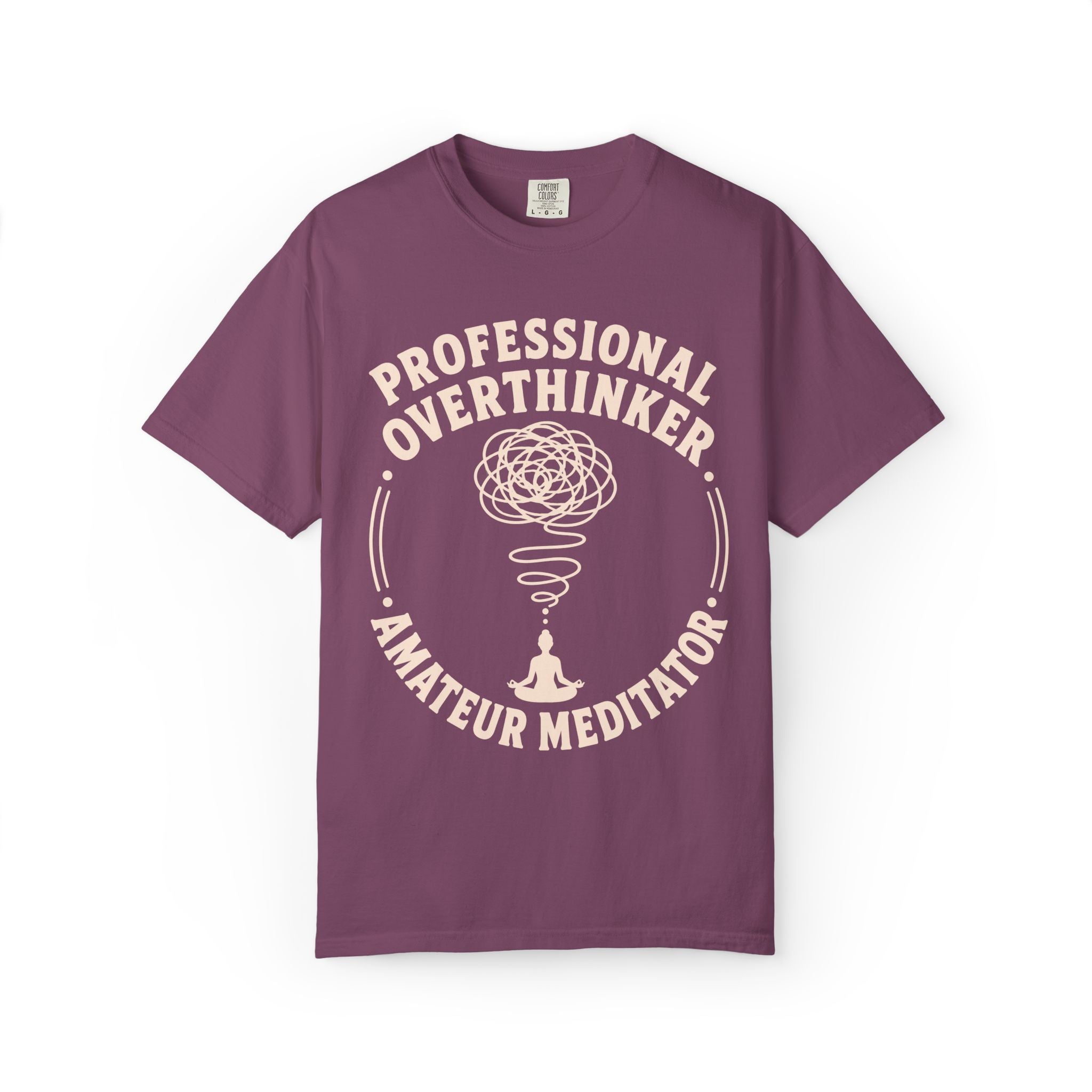 Professional Overthinker Amateur Meditator T-Shirt
